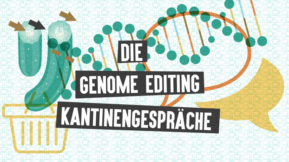 Genome Editing Kantinengespräche